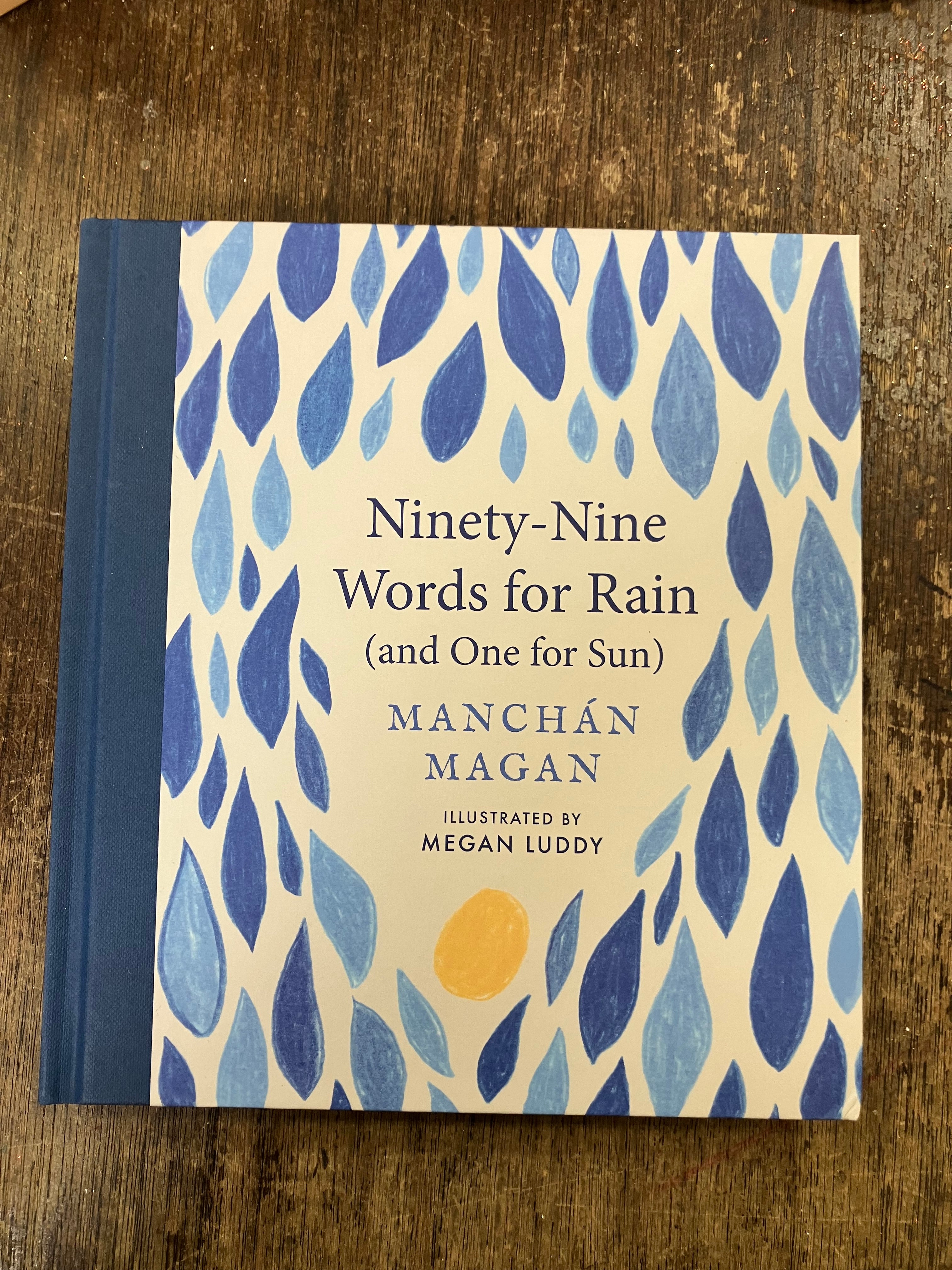 Ninety-Nine Words for Rain (and One for Sun) by Manchan Magan